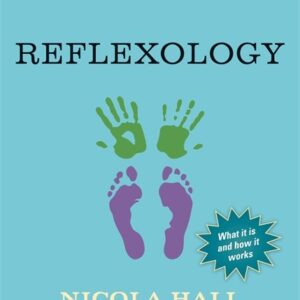 Principles of Reflexology by Nicola Hall (Singing Dragon)