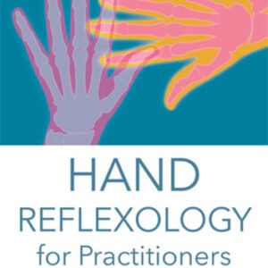 Hand Reflexology for Practitioners by Nicola Hall (Singing Dragon)
